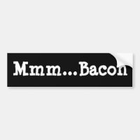 Mmm...Bacon