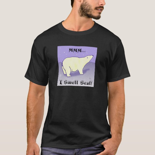 MMM... I Smell Seal! Polar Bear T-Shirt (Front)