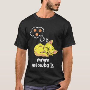 MMM Meowballs Cat Meatball Italian Lover T-Shirt