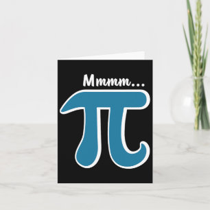 Mmm Pi Mmm Pie Shirt Pi Day S 2025 Math Pun Card