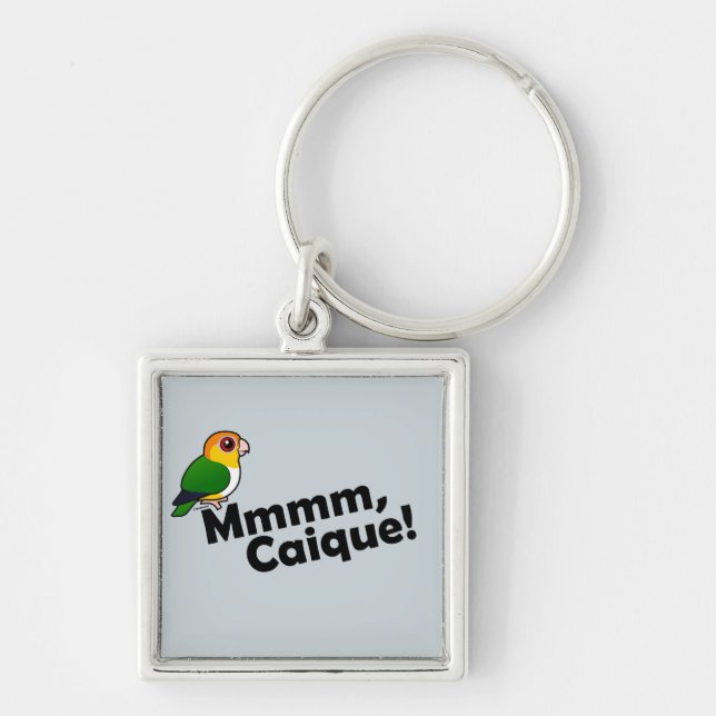 Mmmm, Caique! Key Ring (Front)