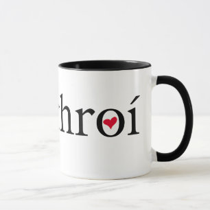 "Mo chroí" or "My Heart" Gaelic Expression Mug