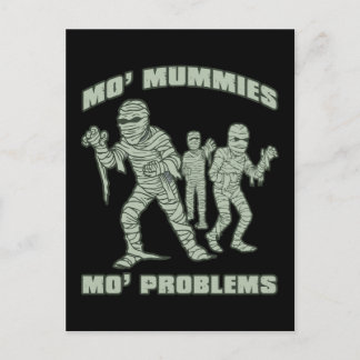 mo mummies mo problems funny halloween postcard