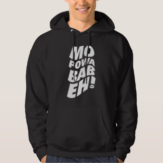 Mo Powa Babeh (More Power Baby) Hoodie