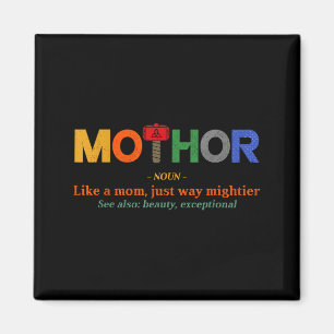 Mo-thor like a mom way mightier mother's day women magnet