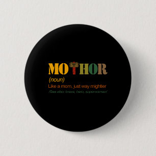 Mo-thor Like Mum Just Way Mightier Funny Mum Mothe 6 Cm Round Badge