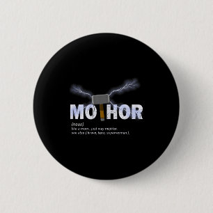 Mo-thor like mum way mightier funny mother's day 6 cm round badge