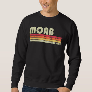 Moab Ut Utah Funny City Home Roots Retro 70s 80s Sweatshirt