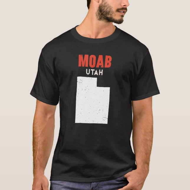 Moab Utah USA State America Travel Utahan T-Shirt (Front)