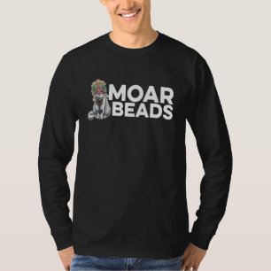 Moar Beads Beadwork Beading Hand Stitching Artwork T-Shirt