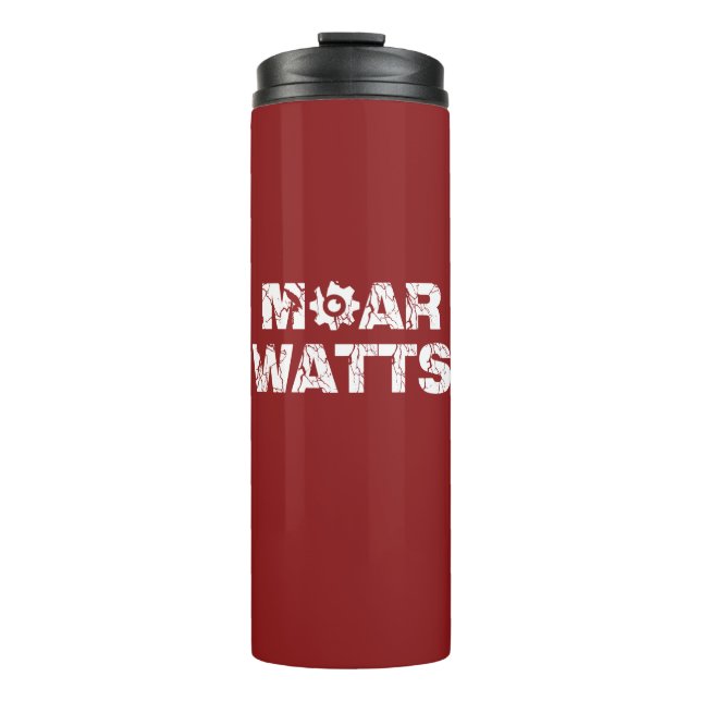 Moar Watts Thermal Tumbler (Front)