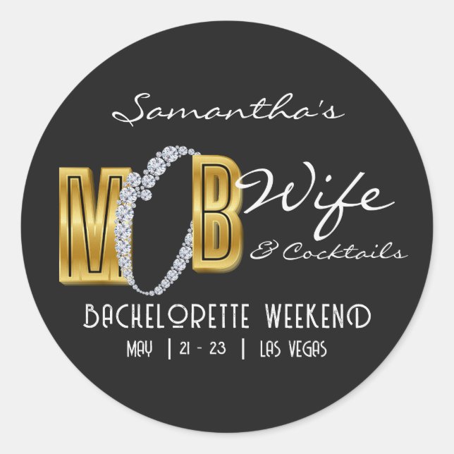Mob Wife & Cocktails Black Bach Bachelorette Party Classic Round Sticker (Front)