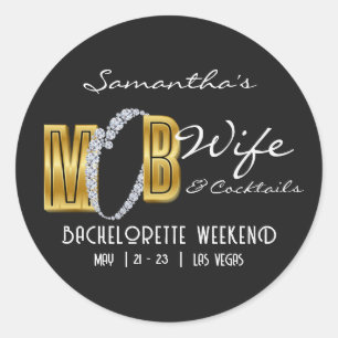 Mob Wife & Cocktails Black Bach Bachelorette Party Classic Round Sticker
