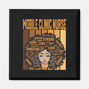 Mobile Clinic Nurse Powerful Black History Month P Magnet