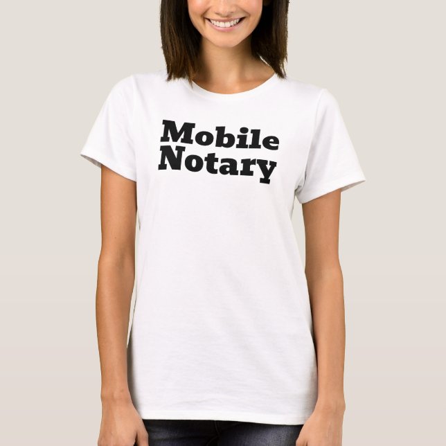 Mobile Notary Black and White T-Shirt (Front)