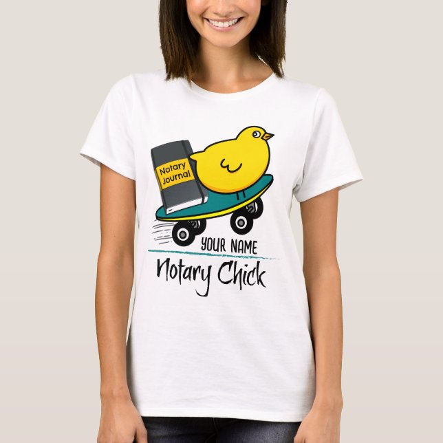 Mobile Notary Chick on Skateboard Customised Name T-Shirt (Front)