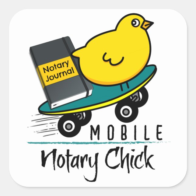 Mobile Notary Chick Riding Skateboard with Journal Square Sticker (Front)