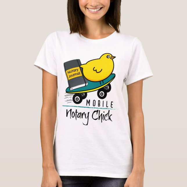 Mobile Notary Chick Riding Skateboard with Journal T-Shirt (Front)