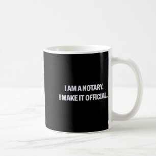 Mobile Notary Public Loan Signing Agent Gift  Coffee Mug