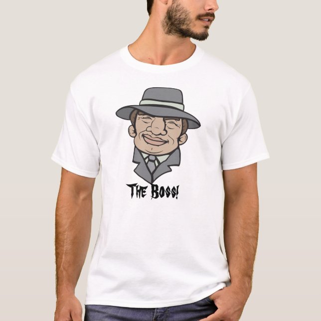 Mobster! The boss! T-Shirt (Front)