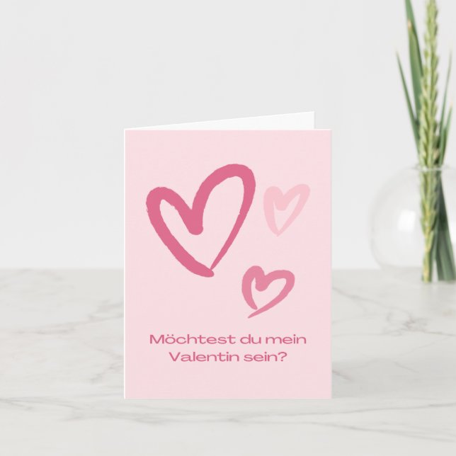 Möchtest du mein Valentin sein?, German Valentine  Card (Front)