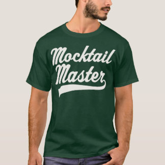 Mocktail Bar Bartender Recipes Mocktail Master T-Shirt