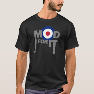 Mod For It T-Shirt