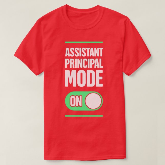 Mode Funny School Assistant Principal T-Shirt (Design Front)