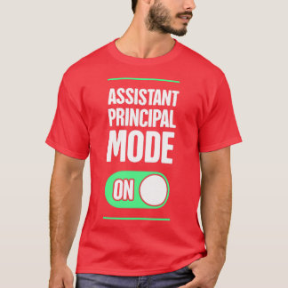 Mode Funny School Assistant Principal T-Shirt