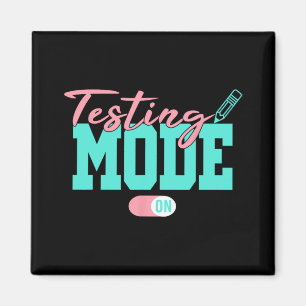 Mode On Last Day Of School Test Day Teacher Studen Magnet