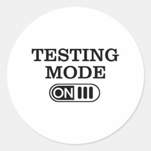 Mode On Test Day Teacher Testing Day Men Women Kid Classic Round Sticker