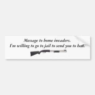 model1300marine, Message to home invaders.     ... Bumper Sticker