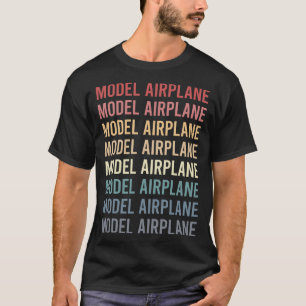 Model Aeroplane Aeroplanes Plane Planes Aircraft T-Shirt