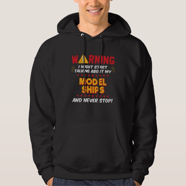 Model Ships Modeler Joke Graphic Hoodie (Front)