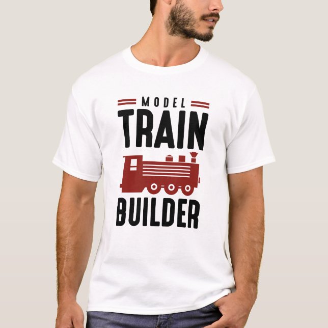 Model Train Builder T-Shirt (Front)