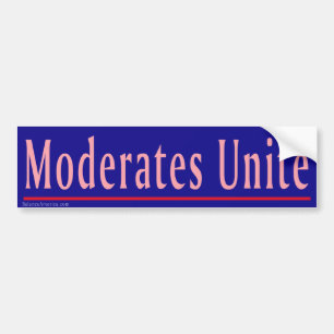 Moderates Unite Bumper Sticker