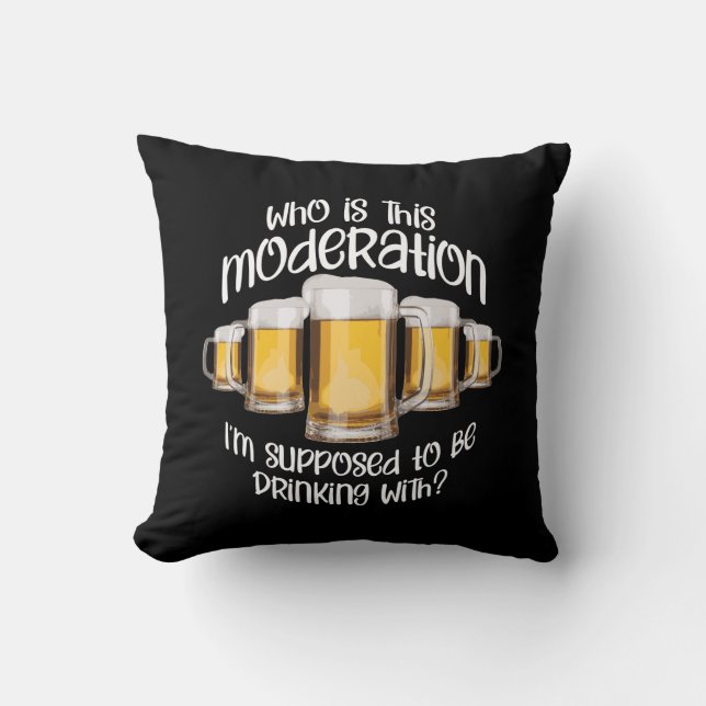 Moderation (in drinking) throw pillow (Front)