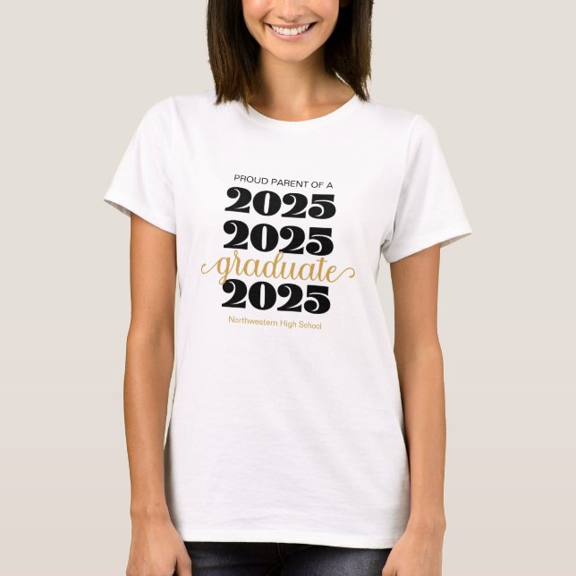 Modern 2025 Proud Parent Gold Black Graduate T-Shirt (Front)
