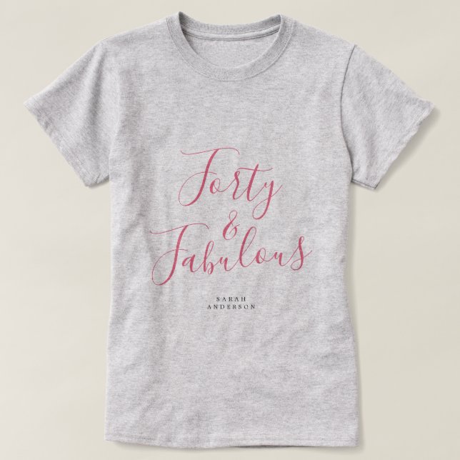Modern 40 Fabulous Custom Name 40th Birthday Gift T-Shirt (Design Front)