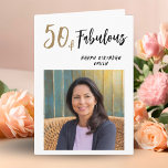 Modern 50 and Fabulous Photo 50th Birthday Card<br><div class="desc">Modern 50 and Fabulous Photo 50th Birthday Card. Modern and simple design with trendy script 50 & Fabulous. A custom photo birthday card for her. Customise with the name and age and add your photo into the template.</div>