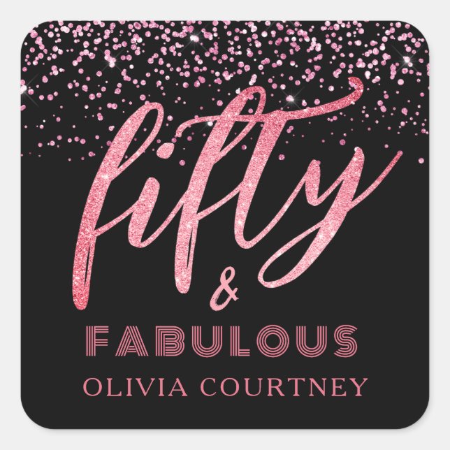 Modern 50 and Fabulous Pink Glitter Black Birthday Square Sticker (Front)
