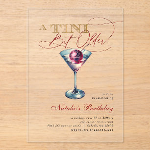 Modern A Tini Bit Older Martini Cherry Birthday Acrylic Invitations