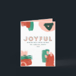 Modern abstract graphic red, pink   green joyful announcement<br><div class="desc">Modern abstract graphic red,  pink   green and bold typography joyful holiday collection. With hand painted splotches. Part of a bright,  fun holiday collection.</div>