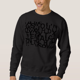 Modern, abstract, messy pattern with letters sweatshirt