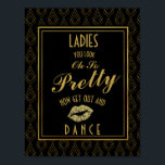 Modern art deco Gold & Black Ladies BATHROOM Poster<br><div class="desc">Elegant art deco Gold & Black Ladies BATHROOM wedding sign</div>
