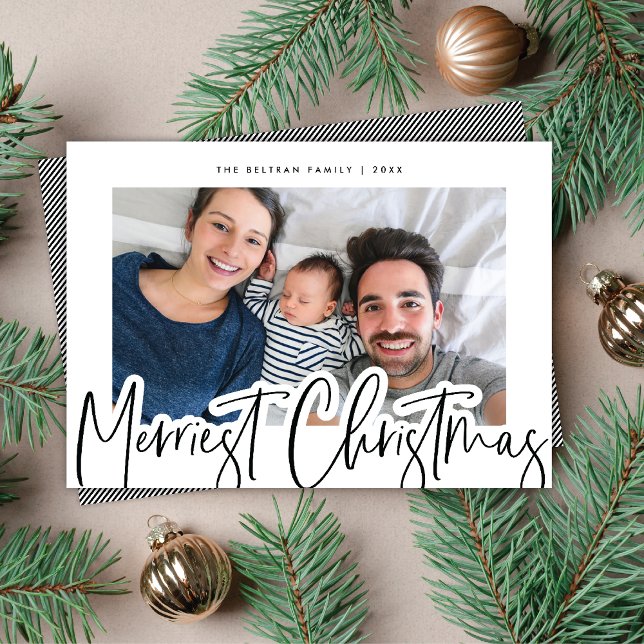 Modern B&W Script Merriest Christmas Photo Holiday Card (Creator Uploaded)