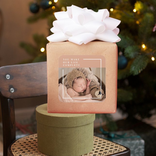 Modern Baby Photo | You Make My Life Complete Gift Square Sticker (Creator Uploaded)