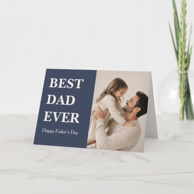 Modern Best Dad Ever Photo Card (Front)