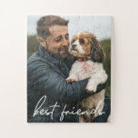 Modern Best friends Dog Man Jigsaw Puzzle<br><div class="desc">Personalise this puzzle with his photo of his dog. Modern script "best friends". A unique keepsake gift.</div>