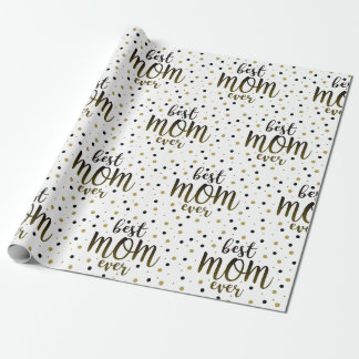 Modern Best Mum Ever Wrapping Paper